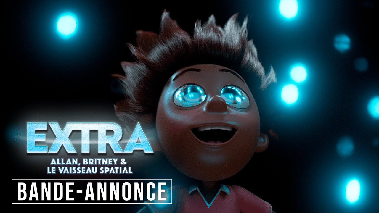 Extra : Allan, Britney et le vaisseau spatial - Bande Annonce [VF]
