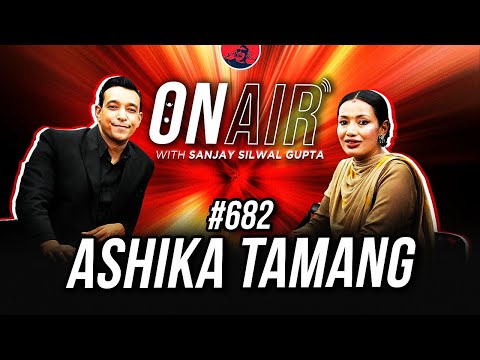 On Air With Sanjay #682 - Ashika Tamang
