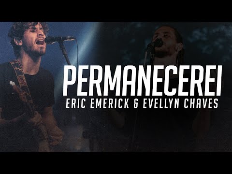 PERMANECEREI   Eric Emerick & Evellyn Chaves