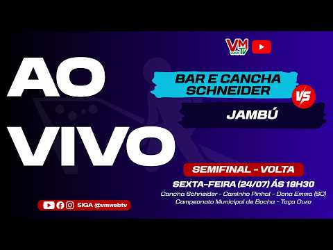 🟡🔵 AO VIVO | CANCHA SCHNEIDER X JAMBÚ | SEMIFINAL (VOLTA) | MUNICIPAL DE BOCHA - DONA EMMA