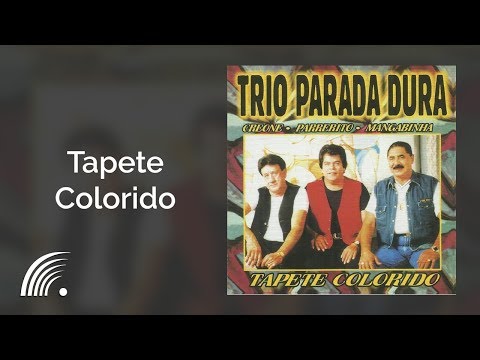 Tapete Colorido - Trio Parada Dura