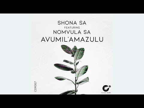 Shona SA Feat.Nomvula SA - Avumil'Amazulu (Original Mix)