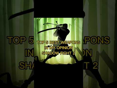 TOP 5 POWERFUL WEAPONS IN MY OPINION 🔫 SHADOW FIGHT-2