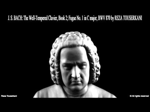 BACH: Well-Tempered Clavier Book II, Fugue No. 1 (Reza Touserkani)