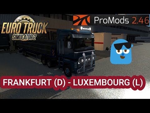 Euro Truck Simulator 2 1.37 Promods Map 2.46 Timelapse Frankfurt (D) - Luxembourg (L)