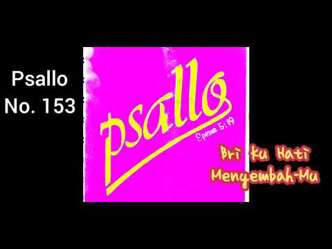 Psallo No. 153 BRI KU HATI MENYEMBAH-MU (Instrument Musik) by Anton Willie