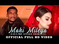 Mahi Mileya Official Video Kaka New Song Afsana Khan New Punjabi Song 2021 Makerswood