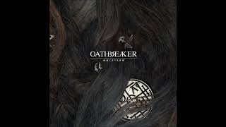 Oathbreaker - Maelstrom (Mælstrøm) (Full Album)