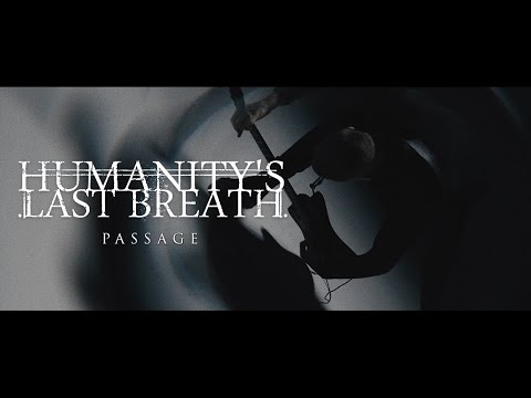 Humanity's Last Breath - Passage
