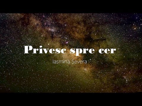 Iasmina Șevera - Privesc spre cer...