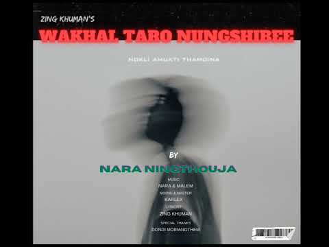 (zencas.app) WAKHAL TARO NUNGSHIBEE || OFFICIAL LYRICAL VIDEO