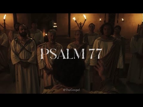 Psalm 77 x The Chosen Season 3 (Whole Chapter version)
