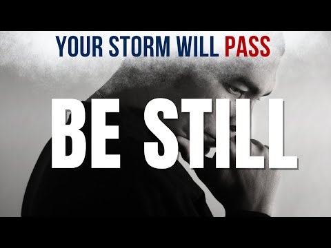 BE STILL, Trust God In The Storm (Morning Prayer To Start Your Day Blessed Today)