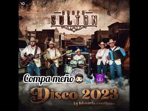 COMPA MEÑO.-GRUPO SULTAN