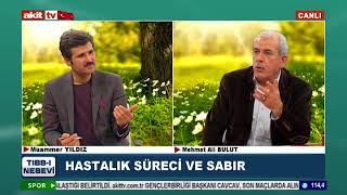 Tıbb-i Nebevi - Hastalık süreci ve sabır