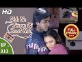 Yeh Un Dinon Ki Baat Hai Ep 313 Full Yeh Un Dinon Ki Baat Hai Ep 313 Full