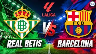 WATCH LIVE | Barcelona vs Real Betis | Lamine Yamal in Action | LaLiga 2026 High
