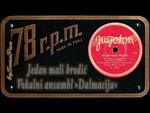 Vokalni ansambl »Dalmacija« - Jedan mali brodić