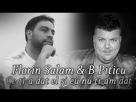 FLORIN SALAM & B•PITICU - CE TI-A DAT EL SI EU NU TI-AM DAT    @RobertBalintMusic