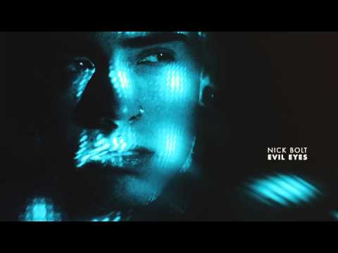Nick Bolt - Evil Eyes (Audio Official)