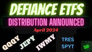 Defiance ETFs QQQY, JEPY, IWMY, TRES, & SPYT April 2024 Distributions Announced