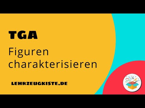 Charakterisierung einer Figur im literarischen TGA