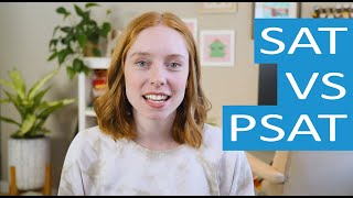 SAT vs PSAT - What's Tested, Score Ranges, and Everything Else You Need to Know