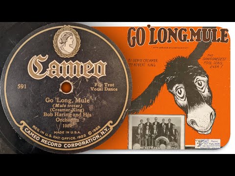 Go 'Long, Mule - Bob Haring And His Orchestra (1924)
