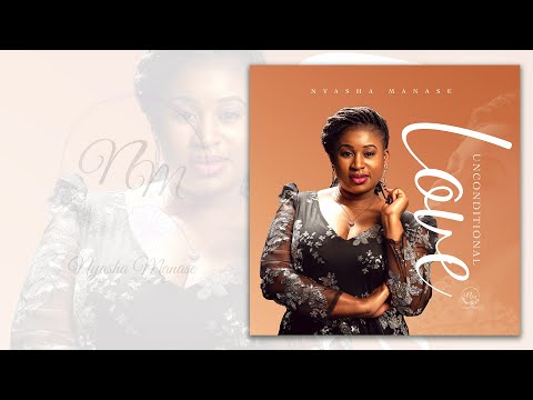 Nyasha Manase - Unconditional Love: Jesus Loves Me (Official Video)