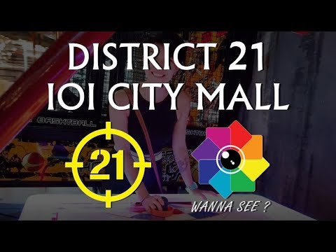 DISTRICT 21 IOI CITY MALL , PUTRAJAYA