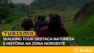 Turismo - Walking Tour destaca natureza e história na Zona Noroeste