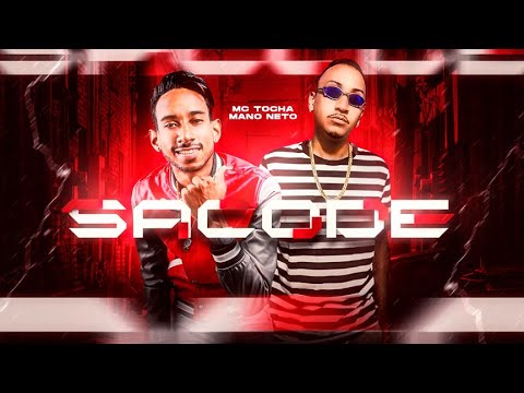 SACODE - MC TOCHA E MANO NETO