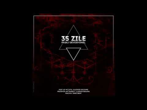 35 Zile - Pasaj devosyonèl (audio)