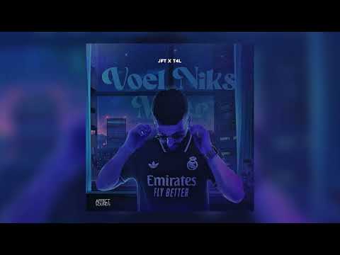 JFT x T4L - Voel Niks Meer (Prod. Shikss)