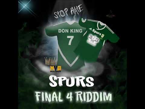 HI LIGHT - SPURS - FINAL FOUR RIDDIM - MVP RECORDS - MAY 2018