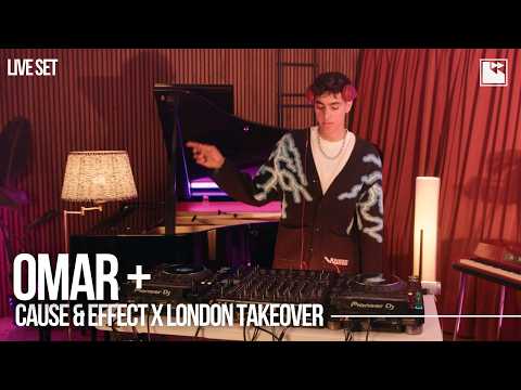 Omar + | Live House & Garage Set | Cause & Effect: London Takeover