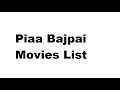 Piaa Bajpai Movies List Total Movies List