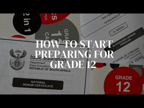 HOW TO START PREPARING FOR GRADE 12