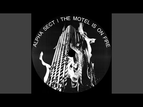 The Motel Is On Fire