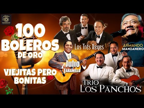 Los Panchos, Los Dandys y Los Tecolines || Sus 50 Mejores Boleros De Oro || Musica Latinoamericana