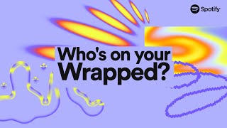 Wrapped Is Here | Find Out Who Is On Your Wrapped Card | Spotify