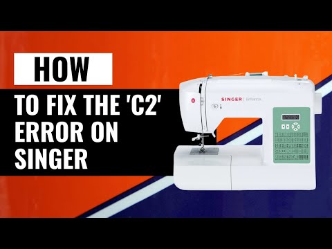 How To Fix the 'C2' Error on Singer Fashion Mate 5560 | Quick Fix