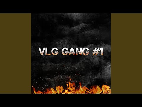 VLG Gang, Pt. 1