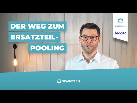 Der Weg zum Ersatzteil-Pooling | SPARETECH & Leadec