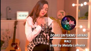 Download lagu DOAKU ‼️ UNTUKMU ‼️ SAYANG ‼️WALI ❗ Cover Meisita Lomania ‼️ Ma YT Music mp3