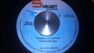 Michael Buckley - Strong Musician