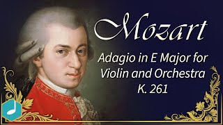 Mozart Adagio for Violin and Orchestra in E KV 261