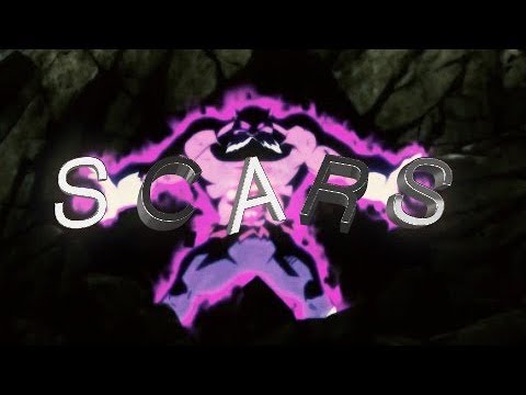 Dragon Ball Super ▪「AMV」▪ Scars ♫♪ ᴴᴰ