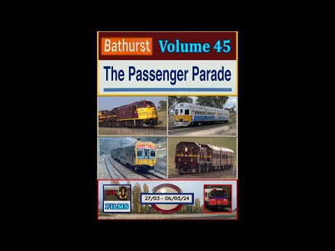 158F: Bathurst Vol. 45 - The Passenger Parade (27/03 - 06/05/24)