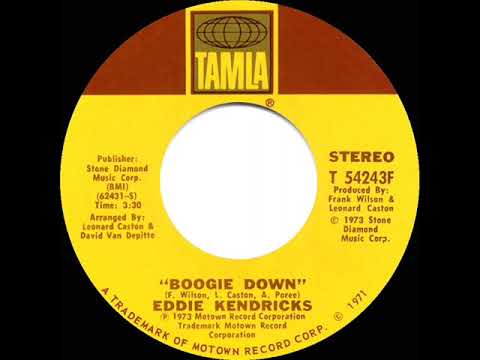 1974 HITS ARCHIVE: Boogie Down - Eddie Kendricks (a #1 record--stereo 45 single version)